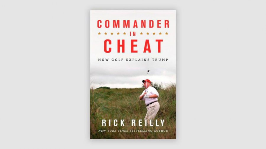 Commander-in-Cheat: How Golf Explains Trump