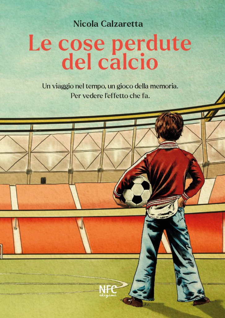 le cose perdute del calcio