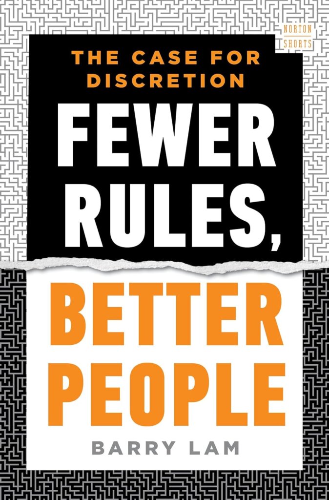 Fewer Rules, Better People